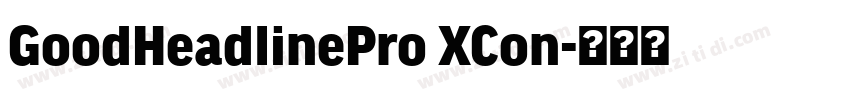 GoodHeadlinePro XCon字体转换